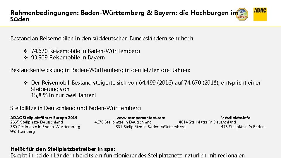 Rahmenbedingungen: Baden-Württemberg & Bayern: die Hochburgen im Süden Bestand an Reisemobilen in den süddeutschen