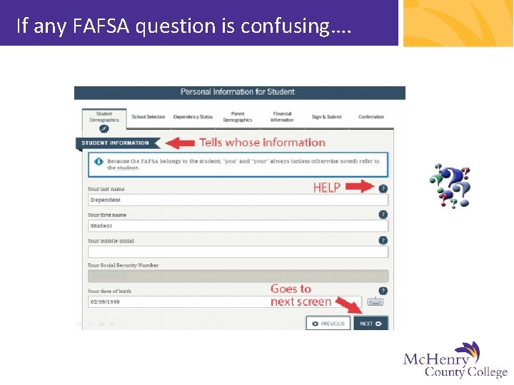 If any FAFSA question is confusing…. 