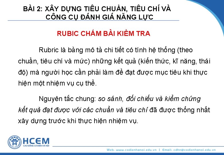 BÀI 2: X Y DỰNG TIÊU CHUẨN, TIÊU CHÍ VÀ CÔNG CỤ ĐÁNH GIÁ