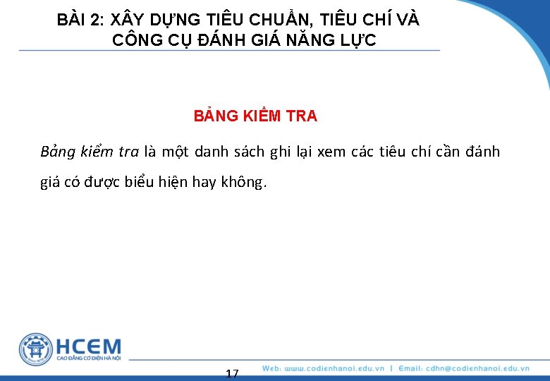 BÀI 2: X Y DỰNG TIÊU CHUẨN, TIÊU CHÍ VÀ CÔNG CỤ ĐÁNH GIÁ