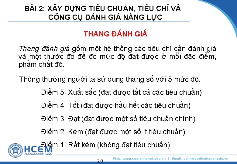 BÀI 2: X Y DỰNG TIÊU CHUẨN, TIÊU CHÍ VÀ CÔNG CỤ ĐÁNH GIÁ