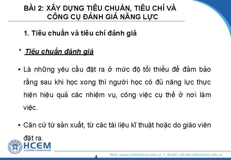 BÀI 2: X Y DỰNG TIÊU CHUẨN, TIÊU CHÍ VÀ CÔNG CỤ ĐÁNH GIÁ