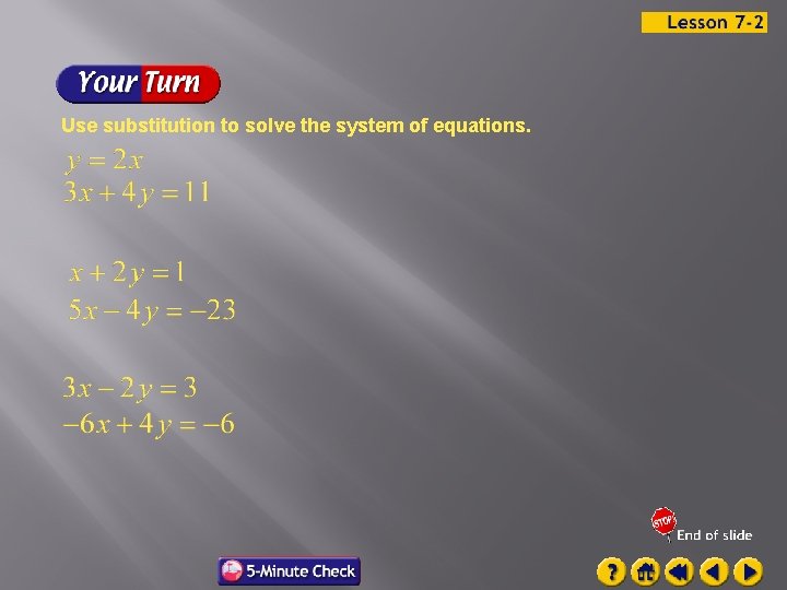 Use substitution to solve the system of equations. 