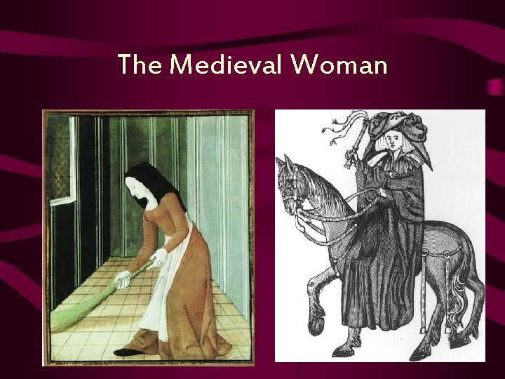 The Medieval Woman 