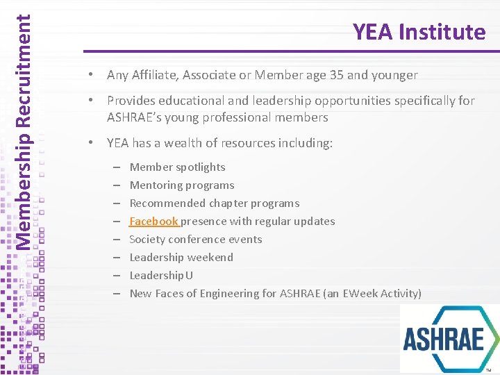 Membership Recruitment YEA Institute • Any Affiliate, Associate or Member age 35 and younger