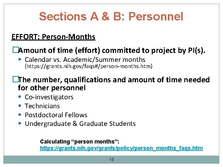 Sections A & B: Personnel EFFORT: Person-Months �Amount of time (effort) committed to project