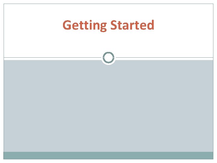 Getting Started 