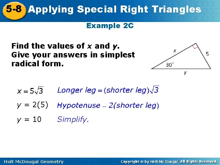 5 -8 Applying Special Right Triangles Example 2 C Find the values of x