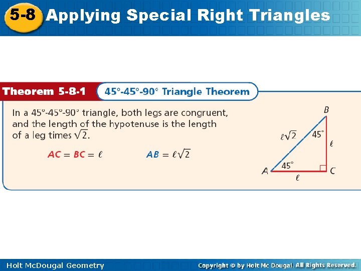 5 -8 Applying Special Right Triangles Holt Mc. Dougal Geometry 