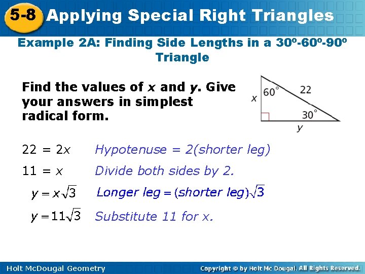 5 -8 Applying Special Right Triangles Example 2 A: Finding Side Lengths in a