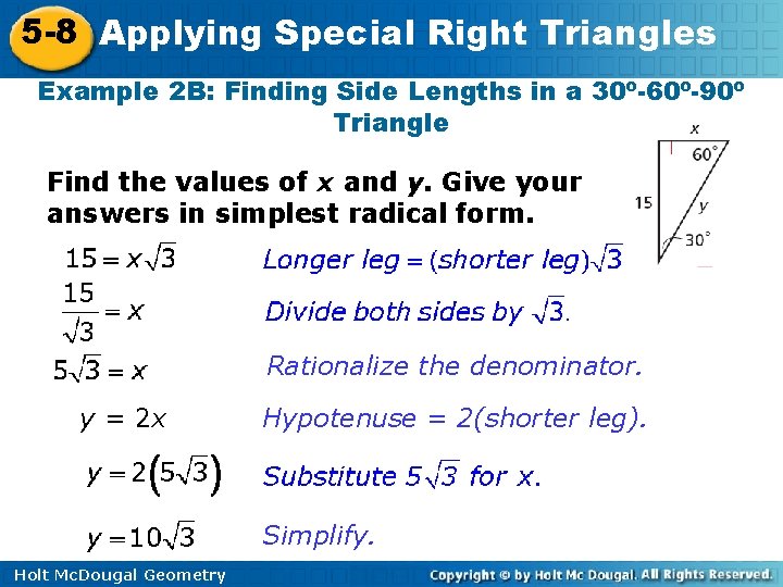 5 -8 Applying Special Right Triangles Example 2 B: Finding Side Lengths in a