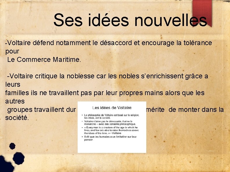 Ses idées nouvelles -Voltaire défend notamment le désaccord et encourage la tolérance pour Le