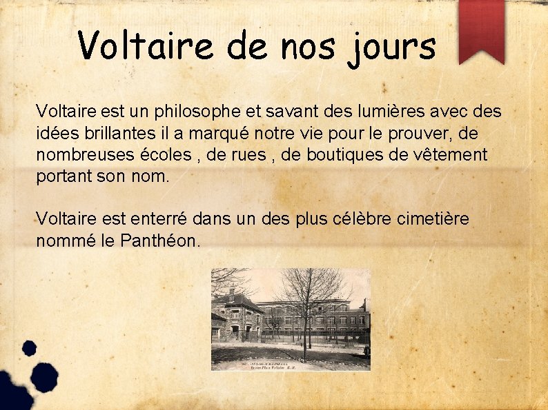 Voltaire de nos jours Voltaire est un philosophe et savant des lumières avec des