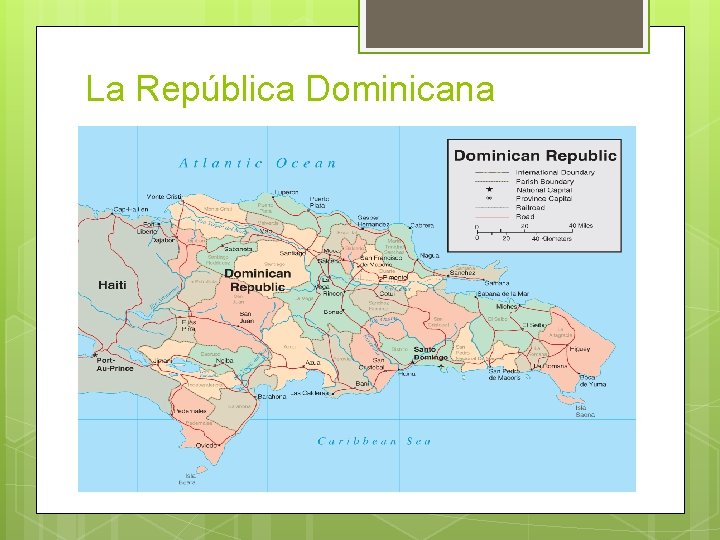 La República Dominicana 