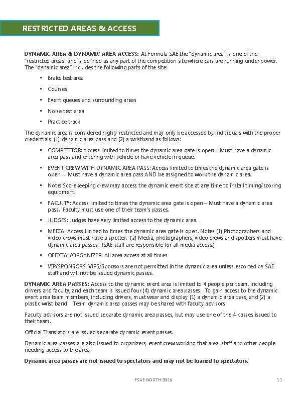RESTRICTED AREAS & ACCESS DYNAMIC AREA & DYNAMIC AREA ACCESS: At Formula SAE the