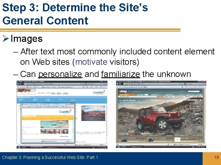 Step 3: Determine the Site’s General Content Ø Images – After text most commonly