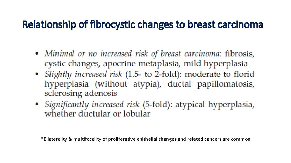 Relationship of fibrocystic changes to breast carcinoma *Bilaterality & multifocality of proliferative epithelial changes