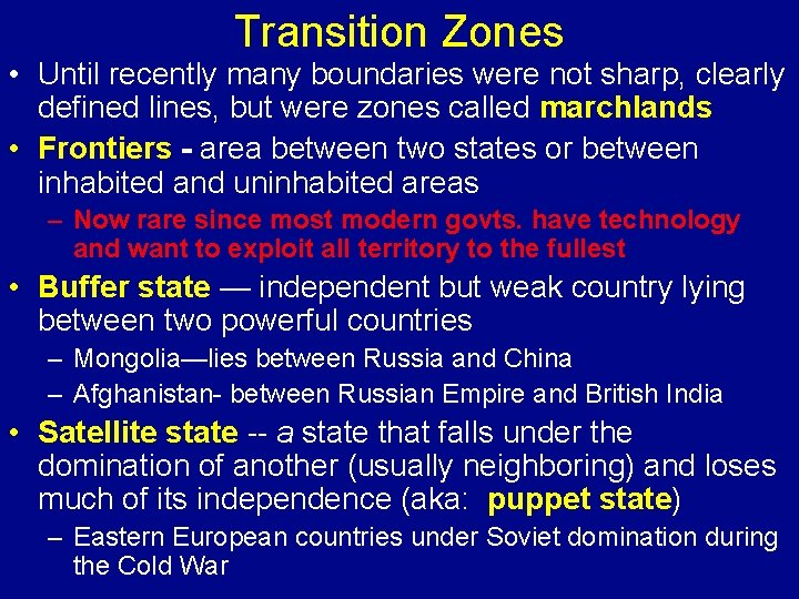 Transition Zones • Until recently many boundaries were not sharp, clearly defined lines, but