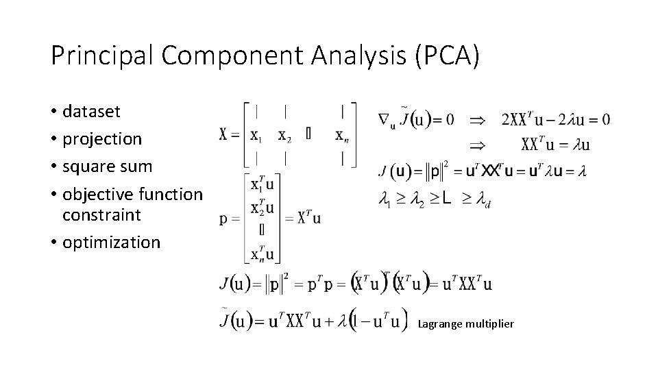 Principal Component Analysis (PCA) • dataset • projection • square sum • objective function