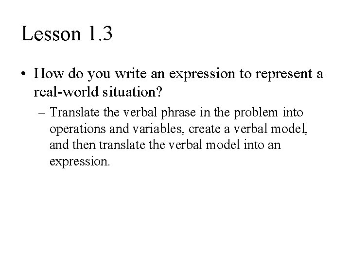 Lesson 1. 3 • How do you write an expression to represent a real-world