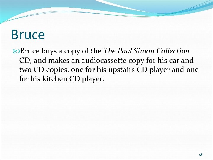 Bruce buys a copy of the The Paul Simon Collection CD, and makes an