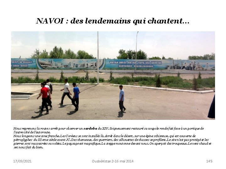 NAVOI : des lendemains qui chantent… Nous reprenons la route : arrêt pour observer