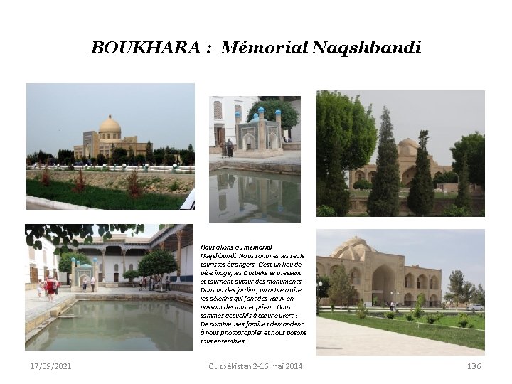 BOUKHARA : Mémorial Naqshbandi Nous allons au mémorial Naqshbandi. Nous sommes les seuls touristes