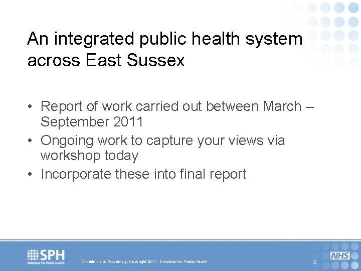 An integrated public health system across East Sussex • Report of work carried out