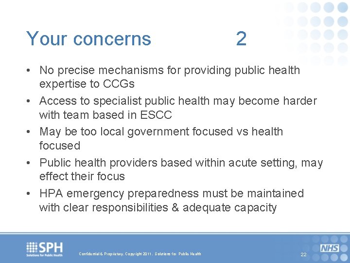 Your concerns 2 • No precise mechanisms for providing public health expertise to CCGs