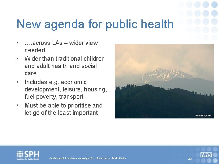 New agenda for public health • …. across LAs – wider view needed •