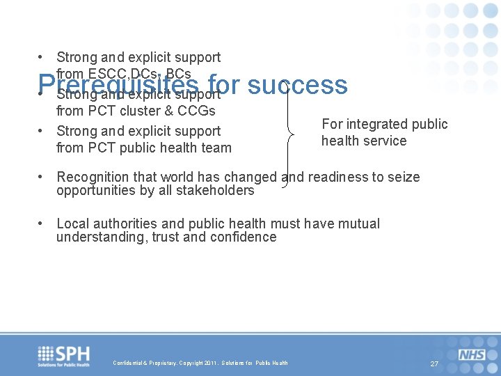  • Strong and explicit support from ESCC, DCs, BCs • Strong and explicit