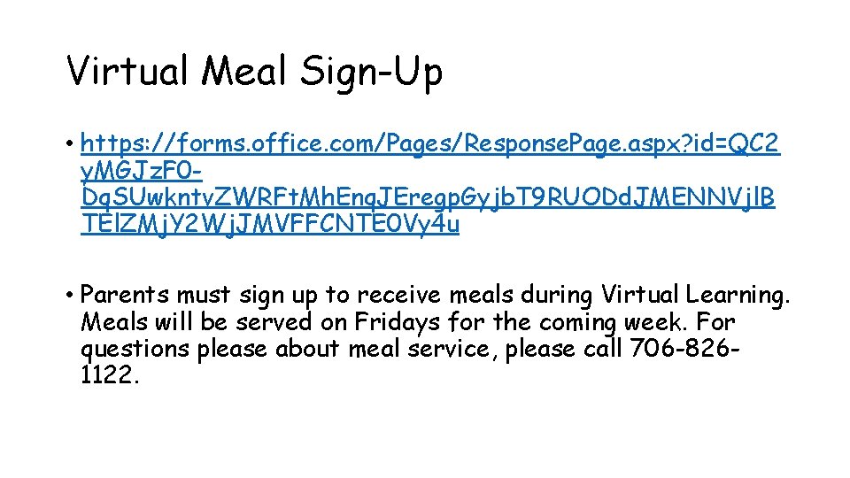 Virtual Meal Sign-Up • https: //forms. office. com/Pages/Response. Page. aspx? id=QC 2 y. MGJz.