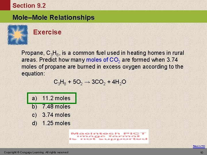 Section 9. 2 Mole–Mole Relationships Exercise Propane, C 3 H 8, is a common