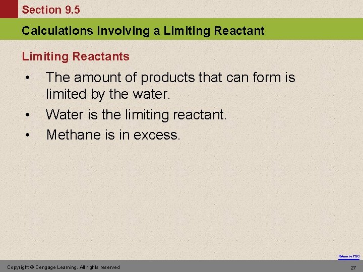 Section 9. 5 Calculations Involving a Limiting Reactants • • • The amount of