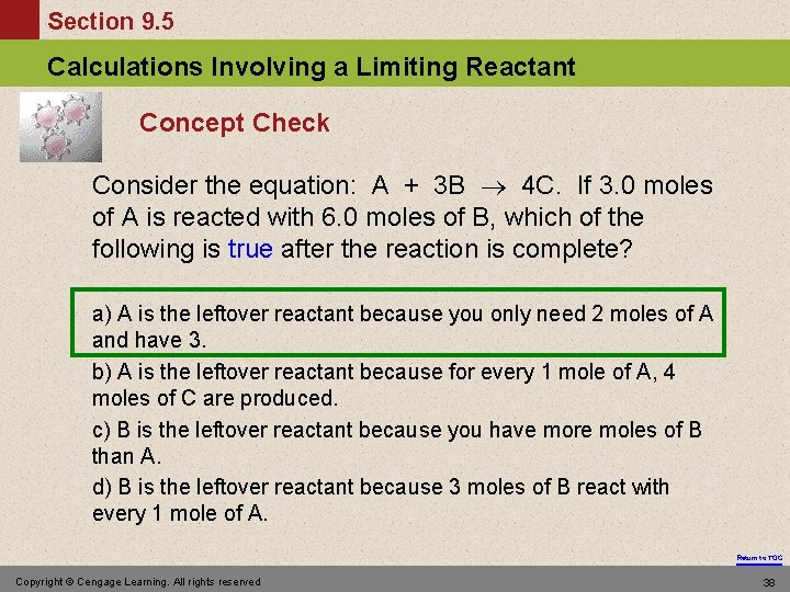 Section 9. 5 Calculations Involving a Limiting Reactant Concept Check Consider the equation: A