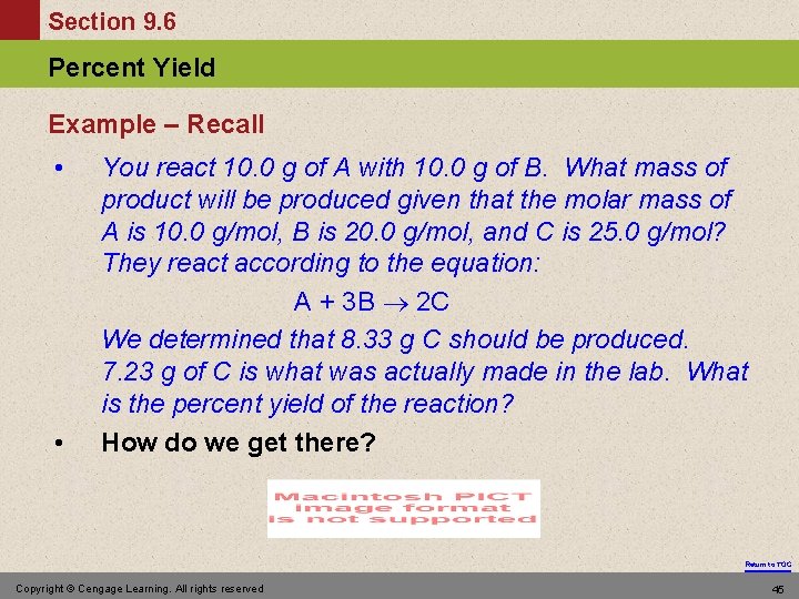 Section 9. 6 Percent Yield Example – Recall • • You react 10. 0