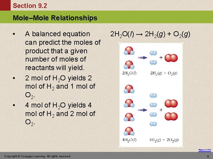 Section 9. 2 Mole–Mole Relationships • • • A balanced equation can predict the