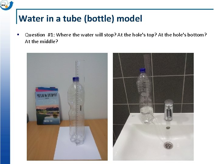 Water in a tube (bottle) model § Question #1: Where the water will stop?