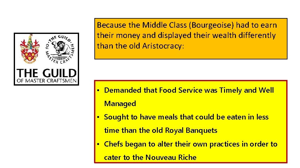 Because the Middle Class (Bourgeoise) had to earn their money and displayed their wealth