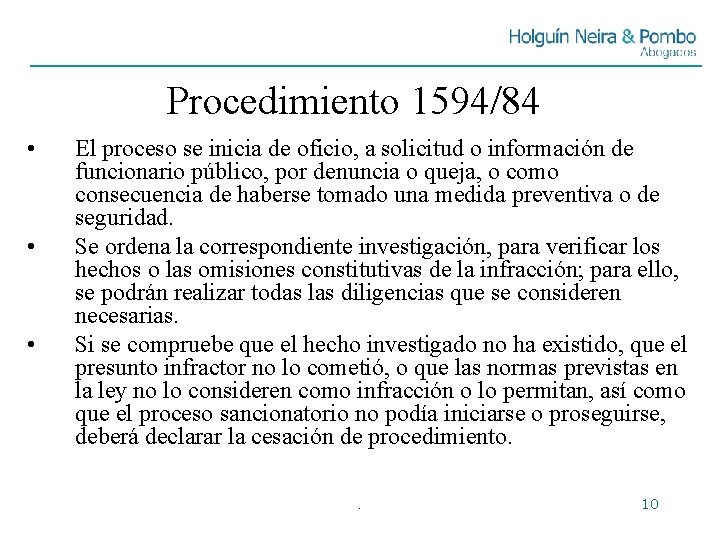 Procedimiento 1594/84 • • • El proceso se inicia de oficio, a solicitud o