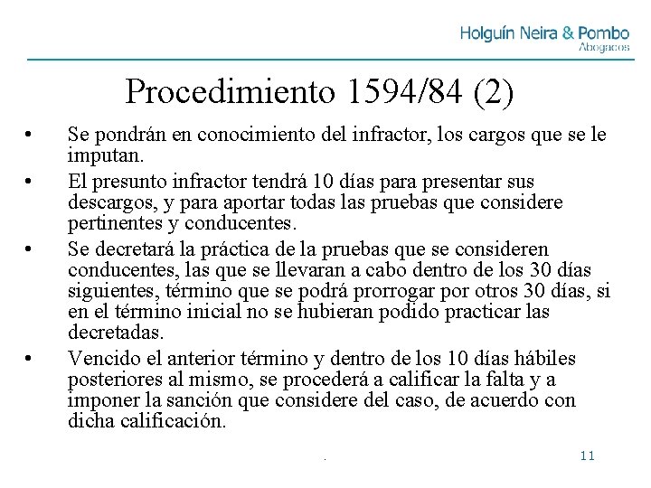 Procedimiento 1594/84 (2) • • Se pondrán en conocimiento del infractor, los cargos que