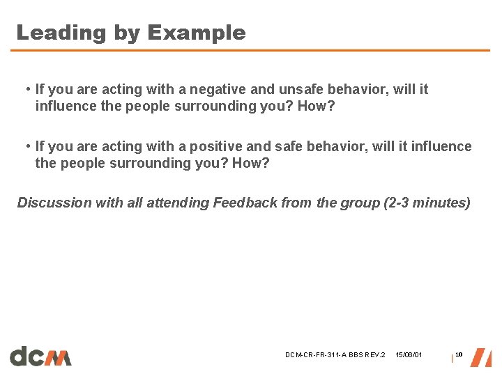 Leading by Example • If you are acting with a negative and unsafe behavior, Leading by Example • If you are acting with a negative and unsafe behavior,