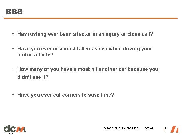 BBS • Has rushing ever been a factor in an injury or close call? BBS • Has rushing ever been a factor in an injury or close call?