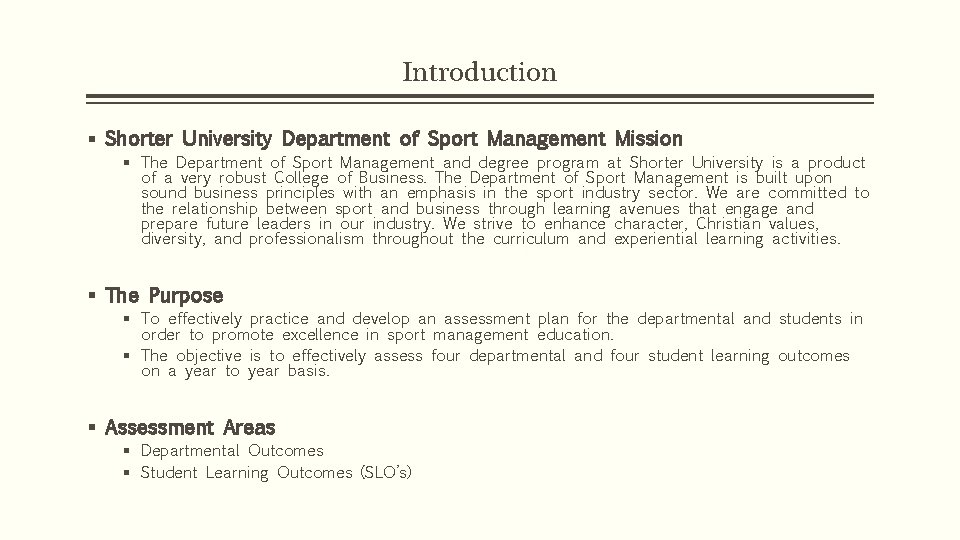 Introduction § Shorter University Department of Sport Management Mission § The Department of Sport