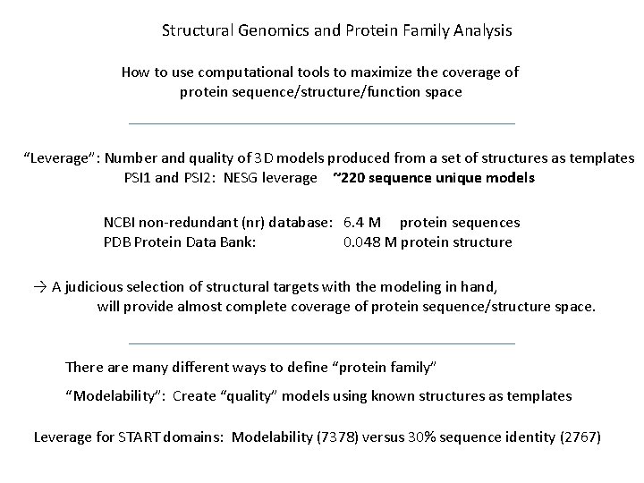 Structural Genomics and Protein Family Analysis How to use computational tools to maximize the