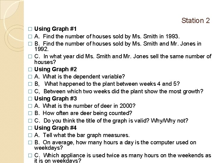 Station 2 � � � � Using Graph #1 A. Find the number of