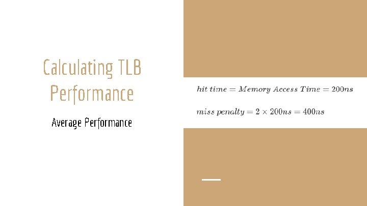 Calculating TLB Performance Average Performance 