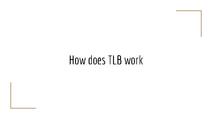 How does TLB work 