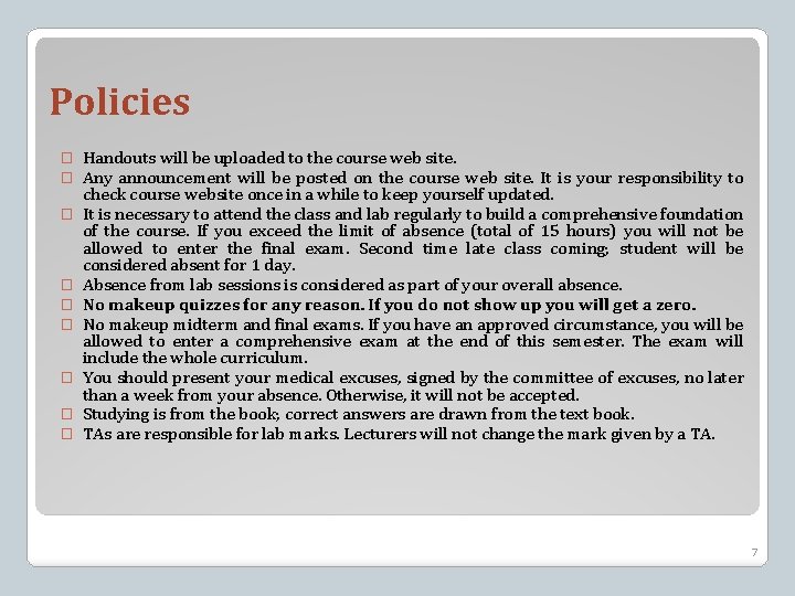 Policies � � � � � Handouts will be uploaded to the course web