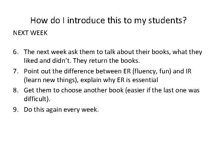 How do I introduce this to my students? NEXT WEEK 6. The next week